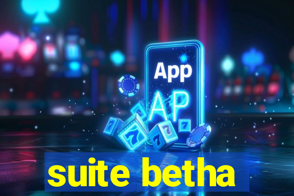 suite betha